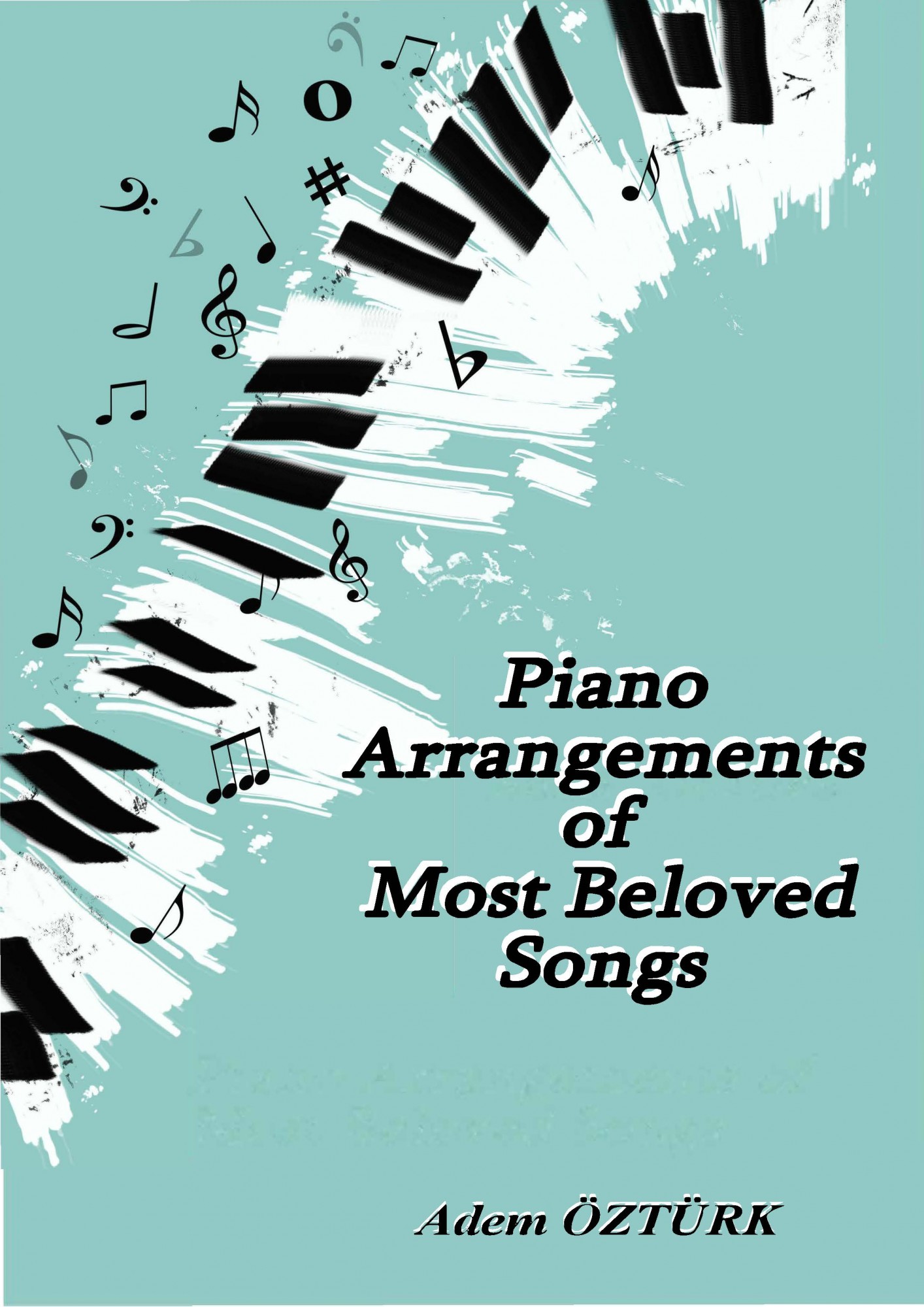 Piano Arrangements of Most Beloved Songs